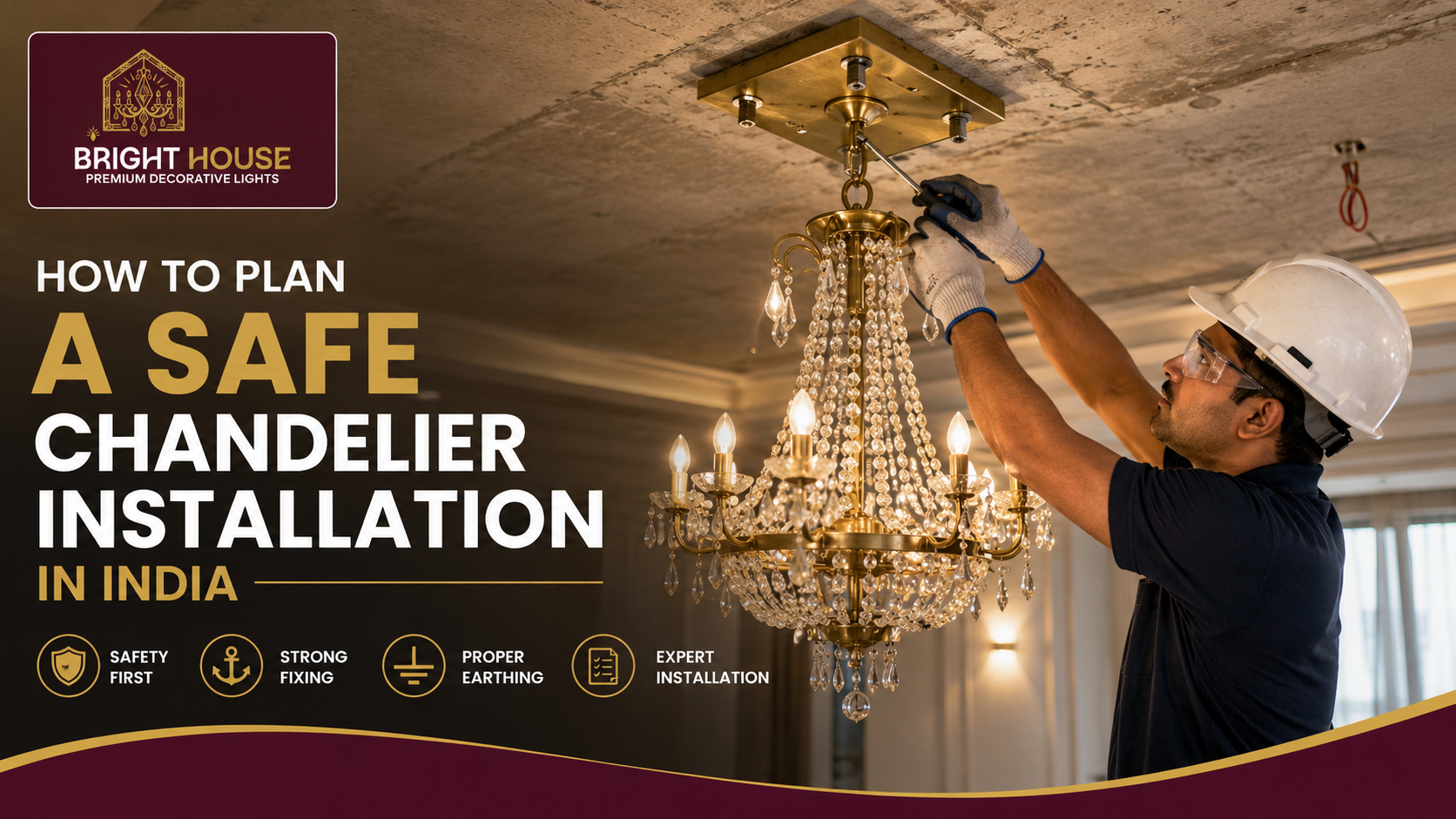 How To Plan A Safe Chandelier Installation In India